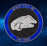 Never Tell Me The Odds Challenge Coin